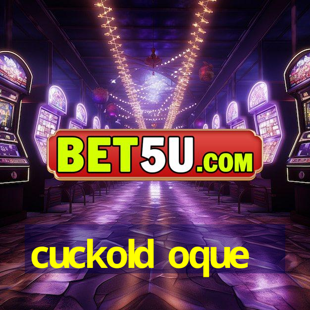 cuckold oque